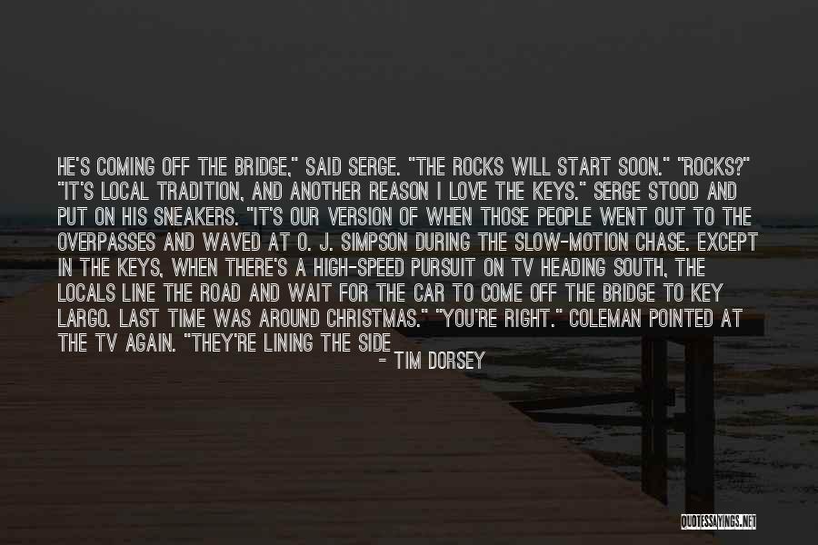 Christmas Coming Soon Quotes By Tim Dorsey Christmas Coming Soon Quotes By Tim Dorsey