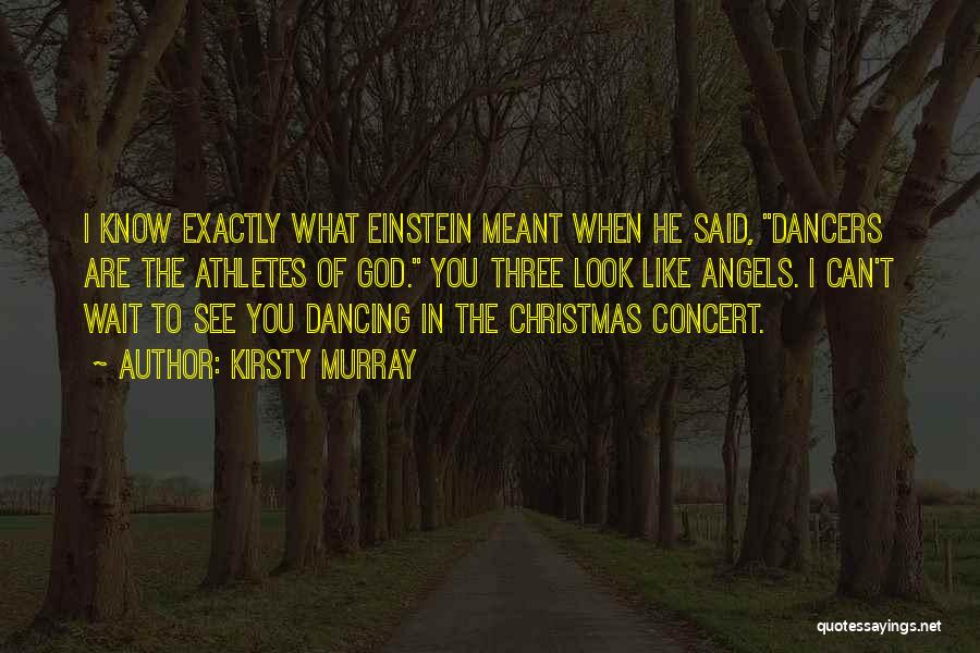 Christmas Concert Quotes By Kirsty Murray