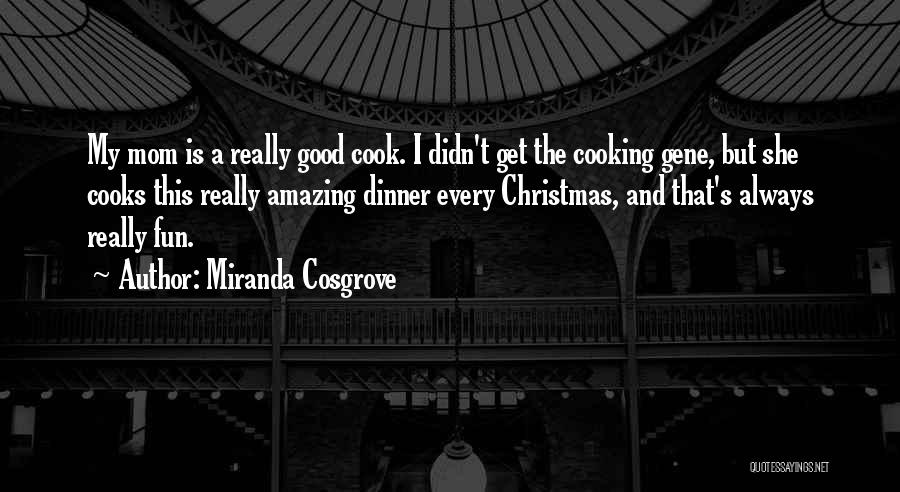 Christmas Cooking Quotes By Miranda Cosgrove