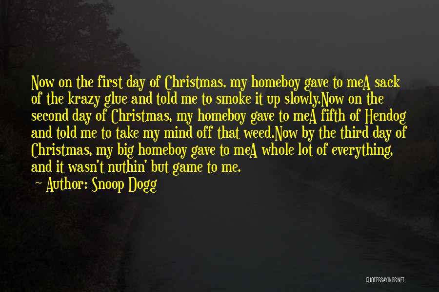 Christmas Day Quotes By Snoop Dogg