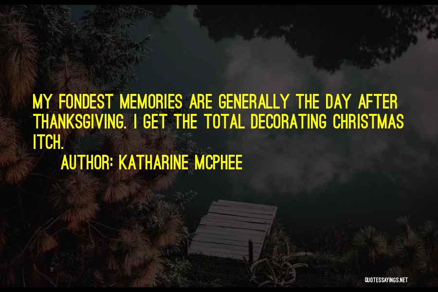 Christmas Decorating Quotes By Katharine McPhee