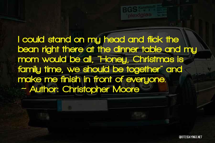 Christmas Dinner Quotes By Christopher Moore