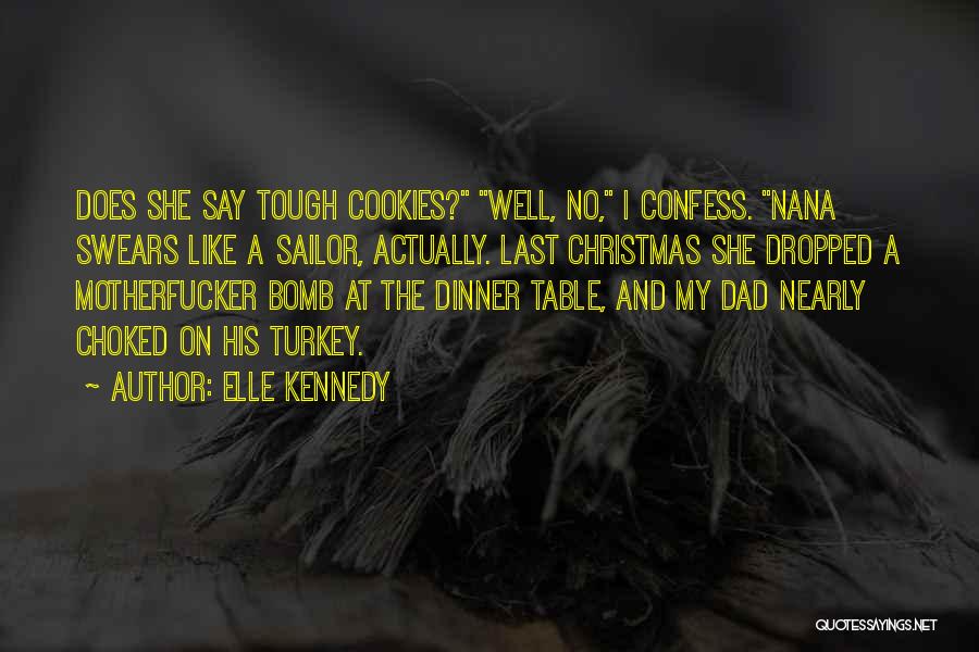 Christmas Dinner Quotes By Elle Kennedy