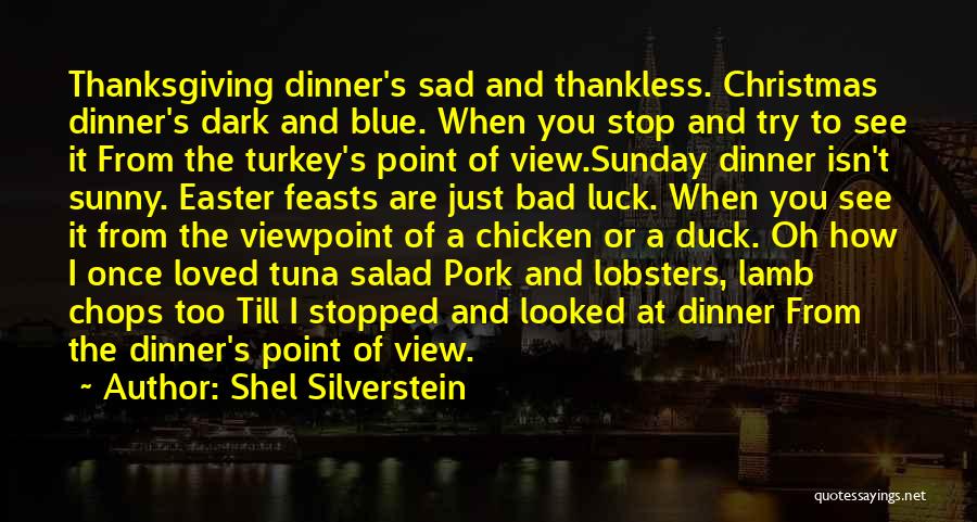Christmas Dinner Quotes By Shel Silverstein