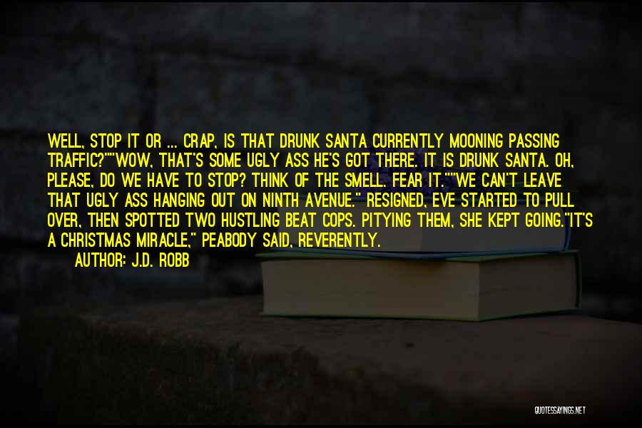 Christmas Drunk Quotes By J.D. Robb