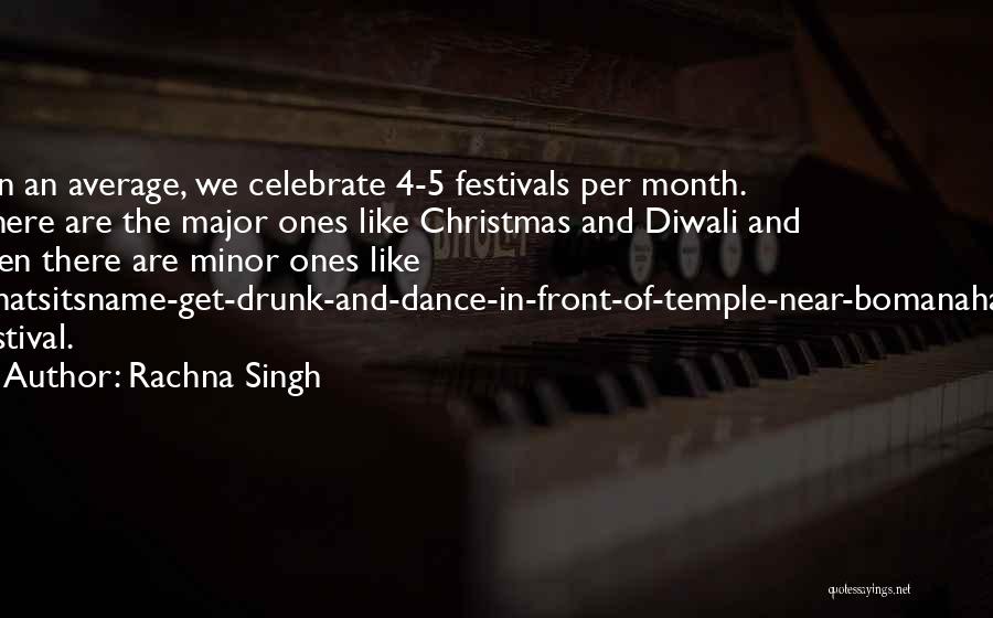 Christmas Drunk Quotes By Rachna Singh