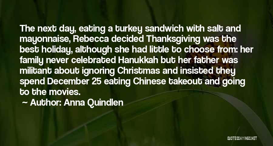 Christmas Eating Quotes By Anna Quindlen