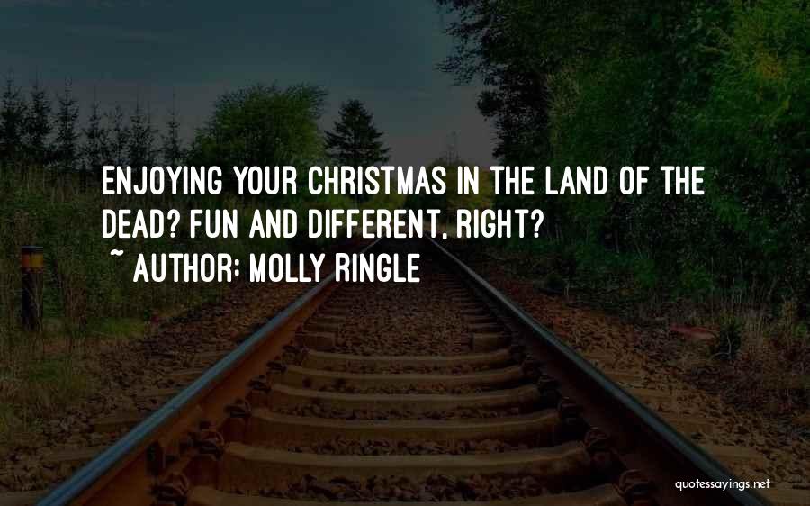 Christmas Enjoying Quotes By Molly Ringle