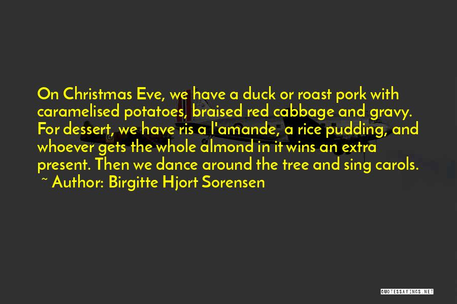 Christmas Eve Quotes By Birgitte Hjort Sorensen