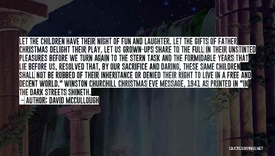 Christmas Eve Quotes By David McCullough