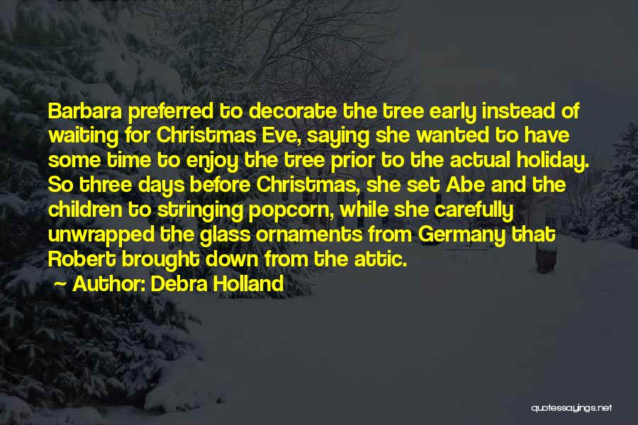 Christmas Eve Quotes By Debra Holland