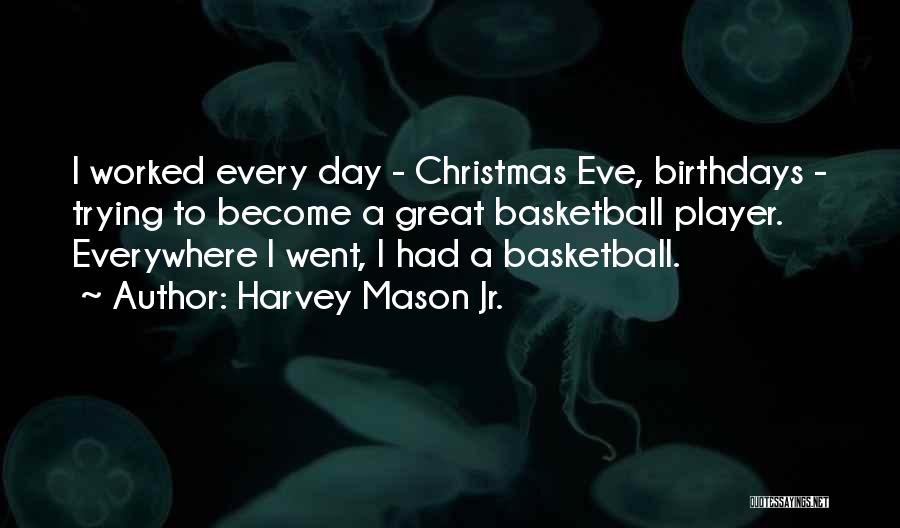 Christmas Eve Quotes By Harvey Mason Jr.