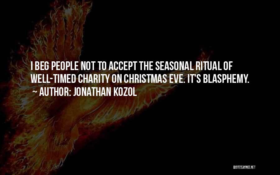 Christmas Eve Quotes By Jonathan Kozol