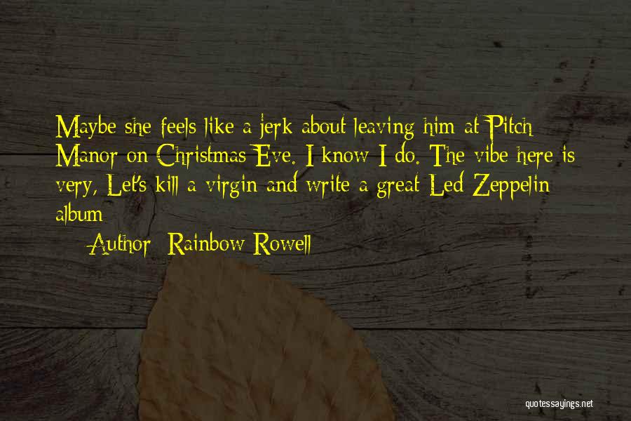 Christmas Eve Quotes By Rainbow Rowell