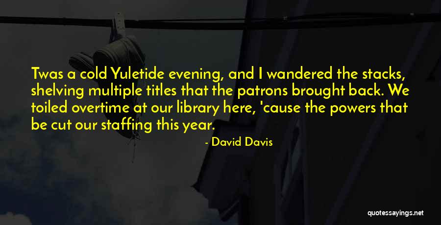 Christmas Evening Quotes By David Davis Christmas Evening Quotes By David Davis