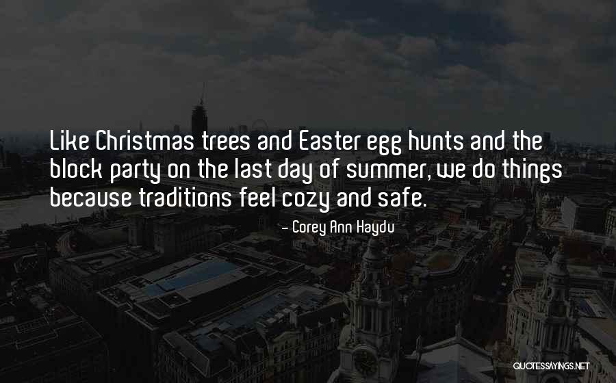 Christmas Family Traditions Quotes By Corey Ann Haydu