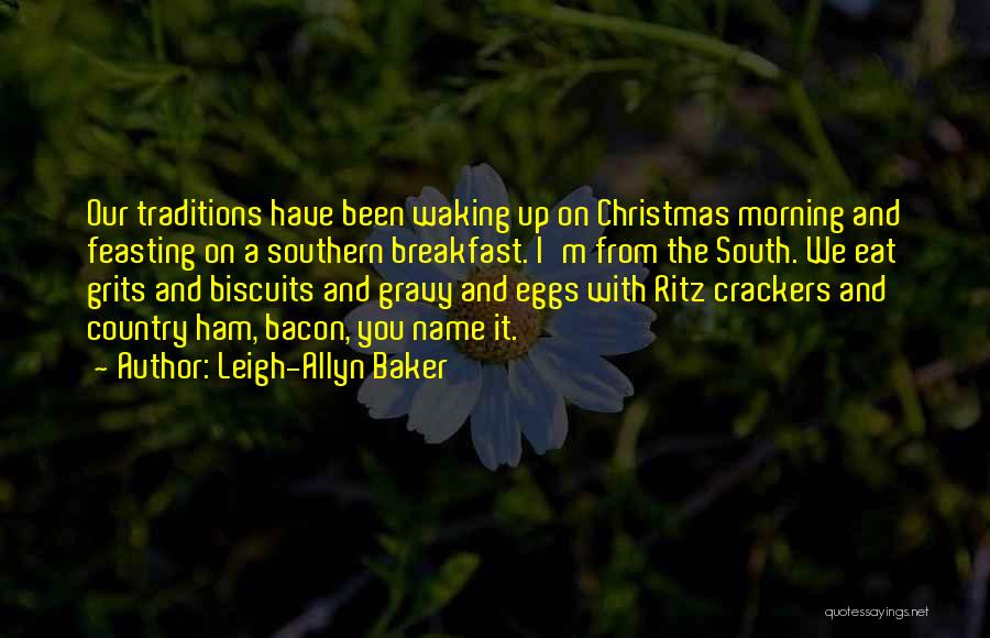 Christmas Feasting Quotes By Leigh-Allyn Baker