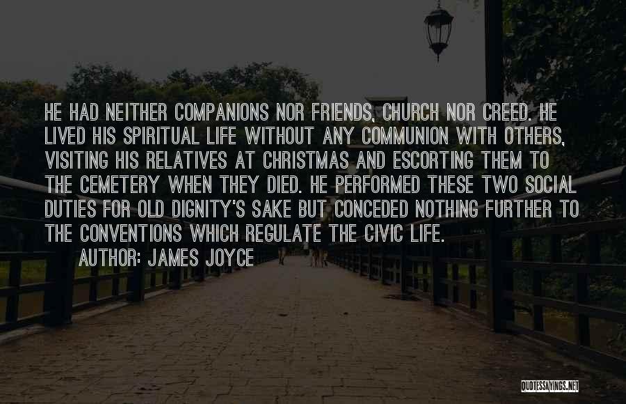 Christmas For Friends Quotes By James Joyce