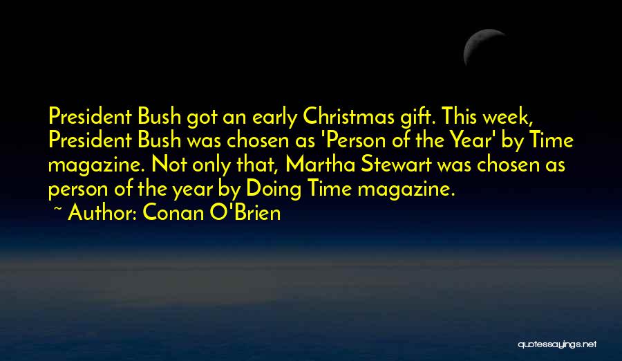Christmas Gift Quotes By Conan O'Brien