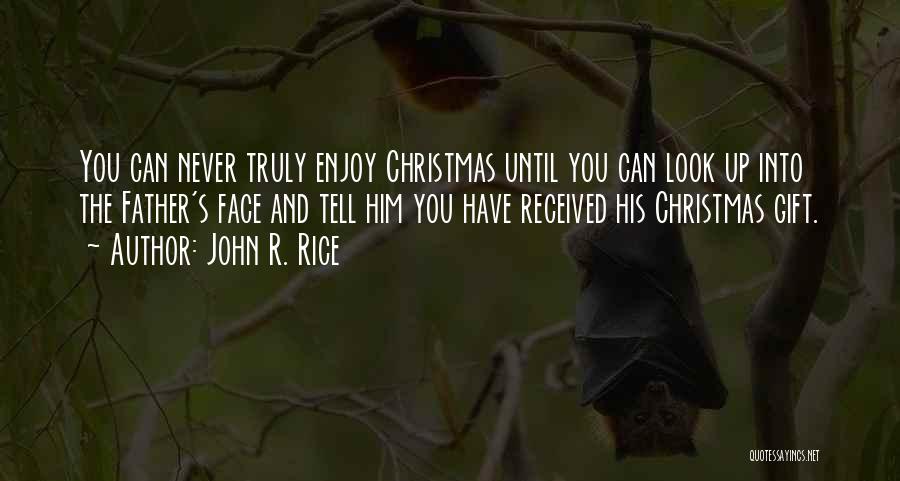 Christmas Gift Quotes By John R. Rice