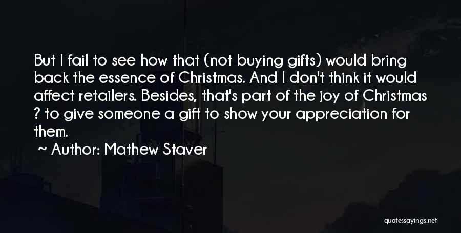 Christmas Gift Quotes By Mathew Staver