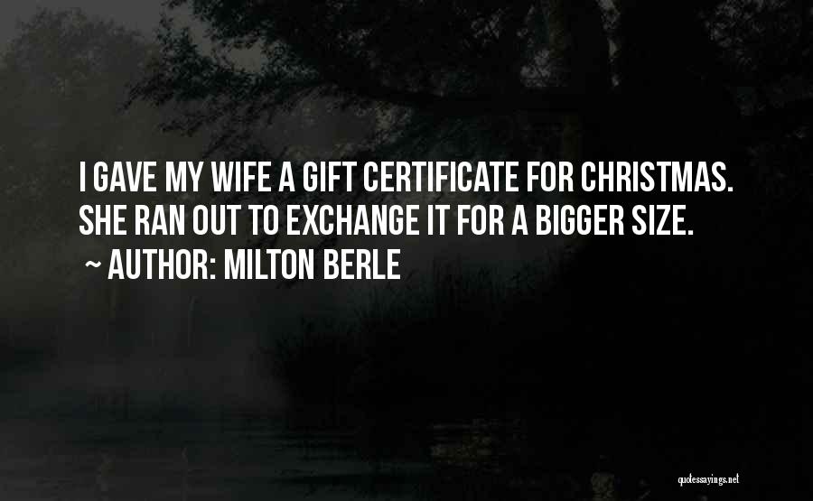 Christmas Gift Quotes By Milton Berle