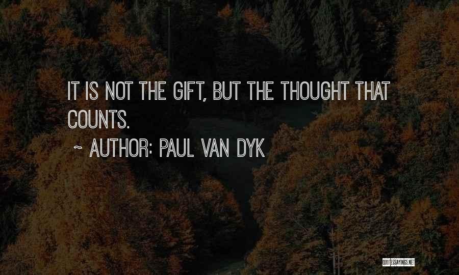 Christmas Gift Quotes By Paul Van Dyk