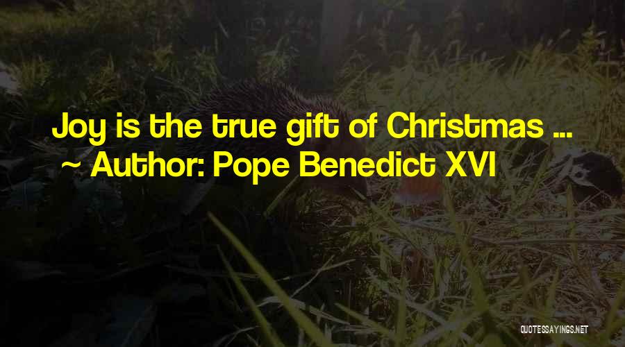 Christmas Gift Quotes By Pope Benedict XVI