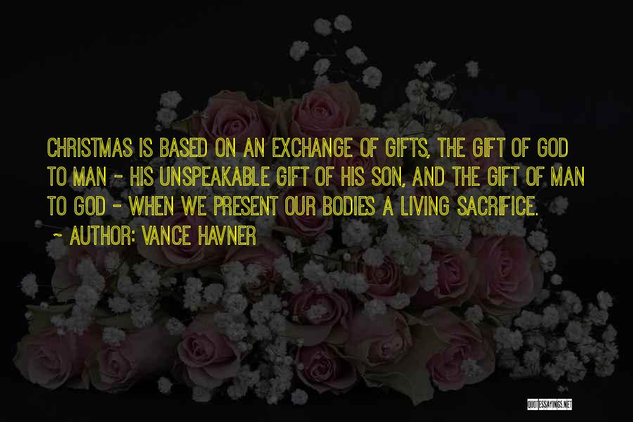 Christmas Gift Quotes By Vance Havner