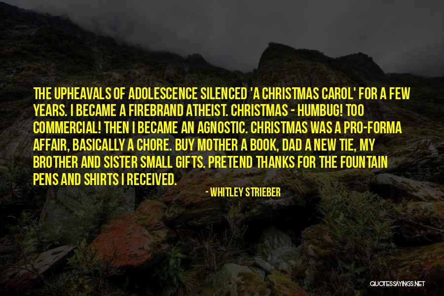 Christmas Gifts Quotes By Whitley Strieber Christmas Gifts Quotes By Whitley Strieber