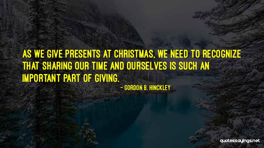 Christmas Giving Quotes By Gordon B. Hinckley Christmas Giving Quotes By Gordon B. Hinckley
