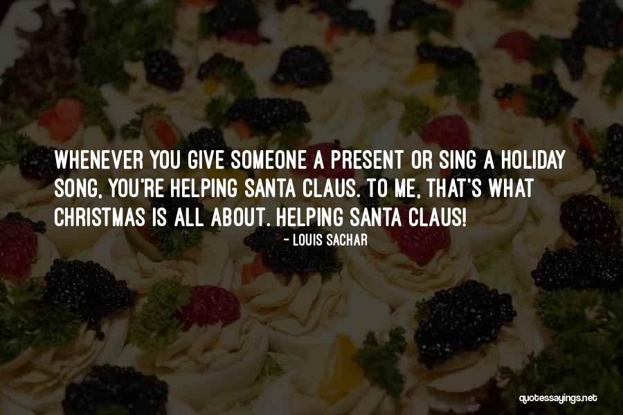 Christmas Giving Quotes By Louis Sachar Christmas Giving Quotes By Louis Sachar