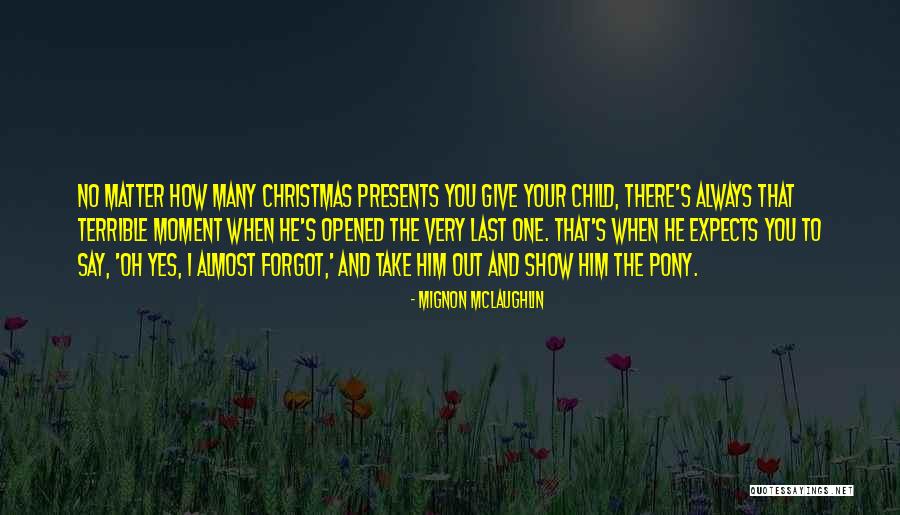 Christmas Giving Quotes By Mignon McLaughlin Christmas Giving Quotes By Mignon McLaughlin