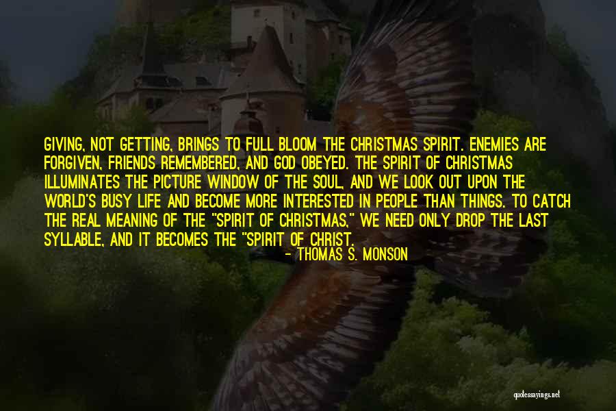 Christmas Giving Quotes By Thomas S. Monson Christmas Giving Quotes By Thomas S. Monson