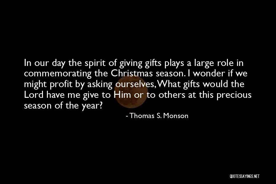 Christmas Giving Quotes By Thomas S. Monson Christmas Giving Quotes By Thomas S. Monson