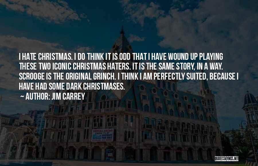 Christmas Grinch Quotes By Jim Carrey