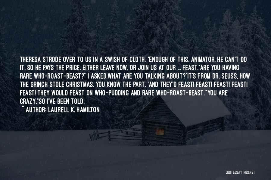 Christmas Grinch Quotes By Laurell K. Hamilton