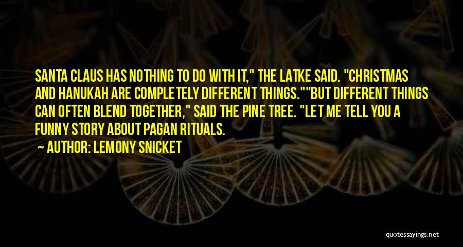Christmas Hanukkah Quotes By Lemony Snicket