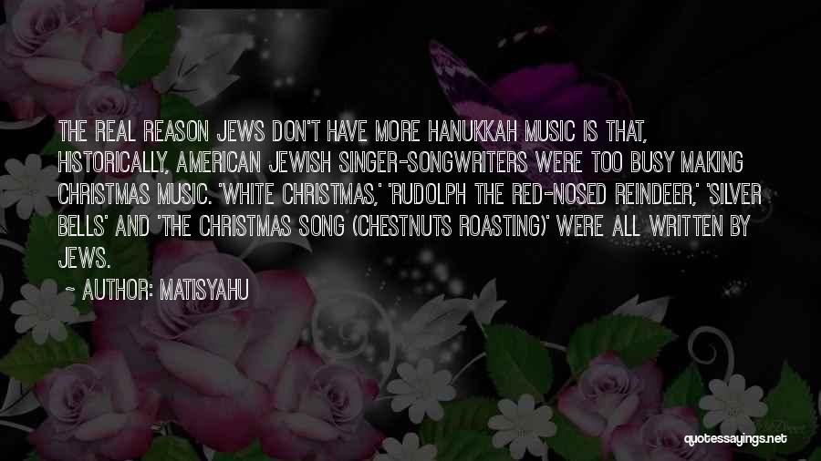 Christmas Hanukkah Quotes By Matisyahu