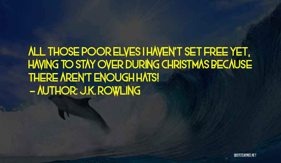 Christmas Hats Quotes By J.K. Rowling