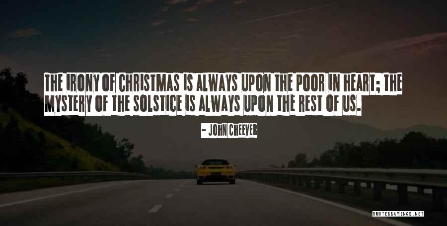 Christmas In The Heart Quotes By John Cheever Christmas In The Heart Quotes By John Cheever