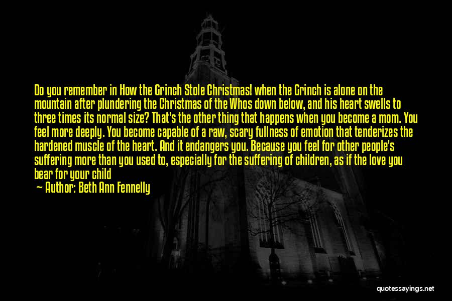 Christmas In Your Heart Quotes By Beth Ann Fennelly