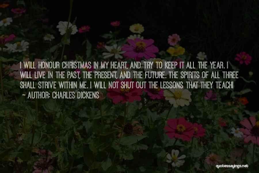 Christmas In Your Heart Quotes By Charles Dickens