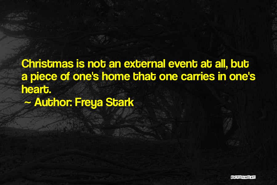 Christmas In Your Heart Quotes By Freya Stark