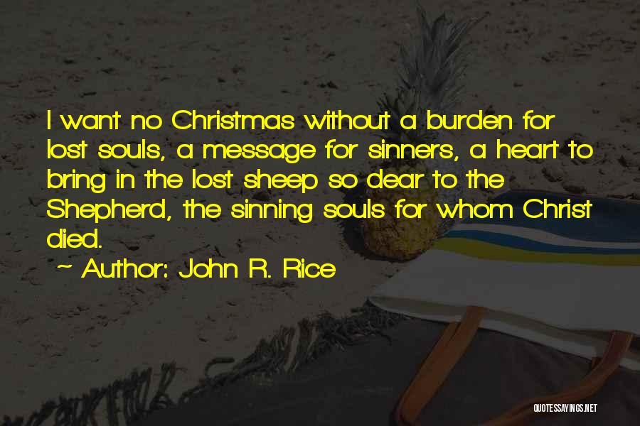 Christmas In Your Heart Quotes By John R. Rice