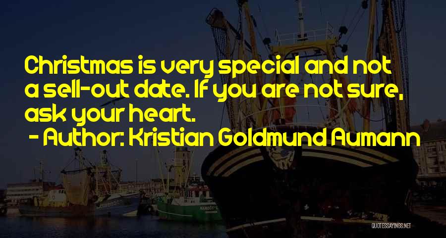 Christmas In Your Heart Quotes By Kristian Goldmund Aumann