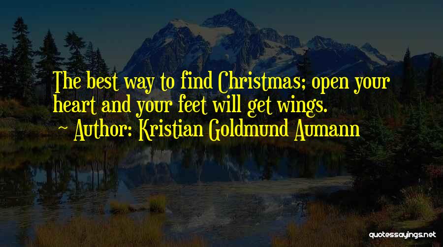 Christmas In Your Heart Quotes By Kristian Goldmund Aumann