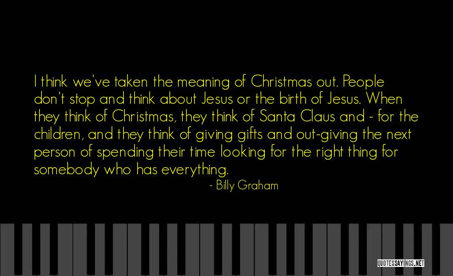 Christmas Is All About Jesus Quotes By Billy Graham Christmas Is All About Jesus Quotes By Billy Graham