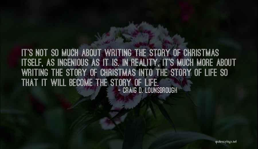Christmas Is All About Jesus Quotes By Craig D. Lounsbrough Christmas Is All About Jesus Quotes By Craig D. Lounsbrough
