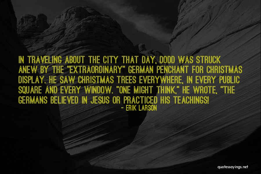 Christmas Is All About Jesus Quotes By Erik Larson Christmas Is All About Jesus Quotes By Erik Larson